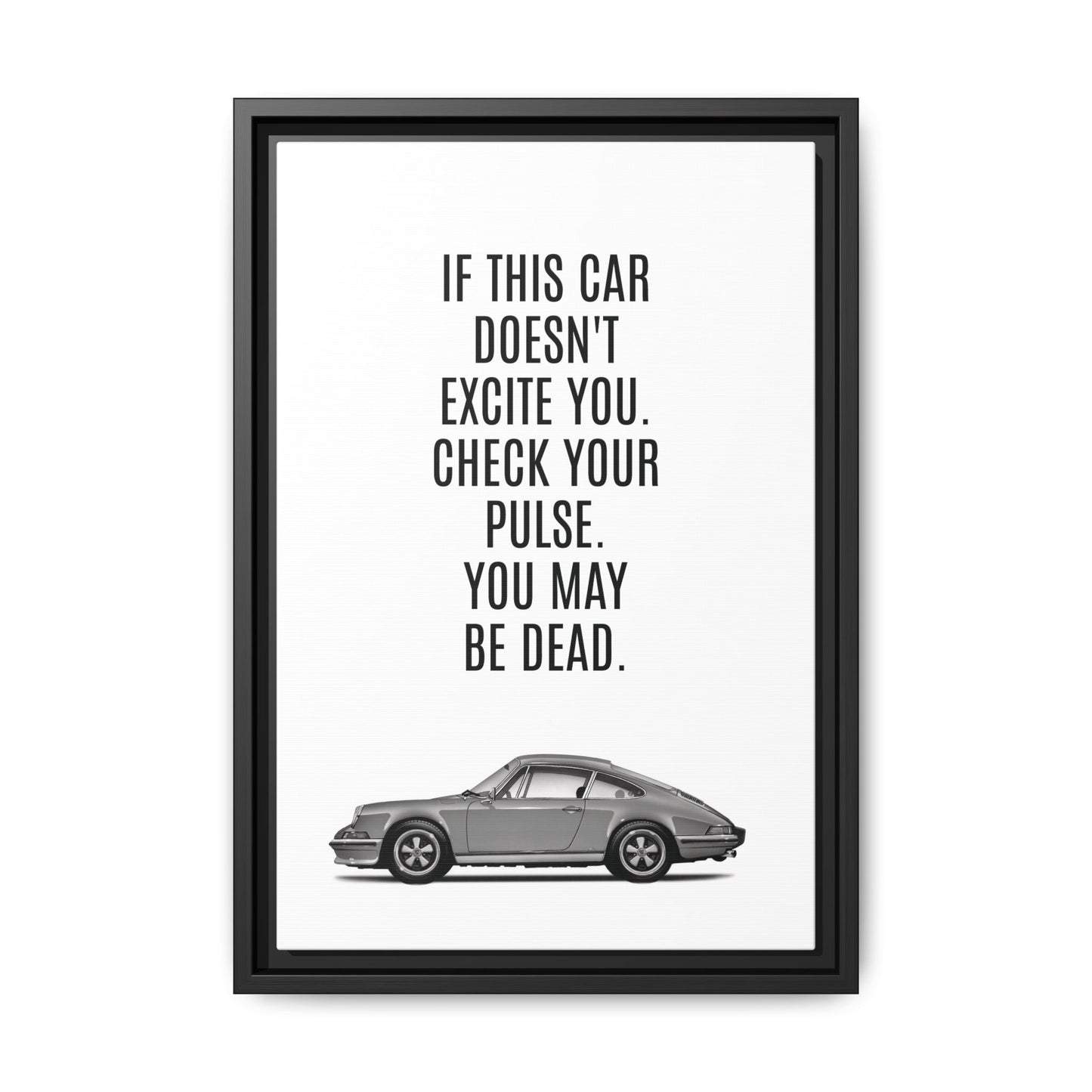 1973 B&W Matte Canvas with black frame. Inspired from old Porsche ad's