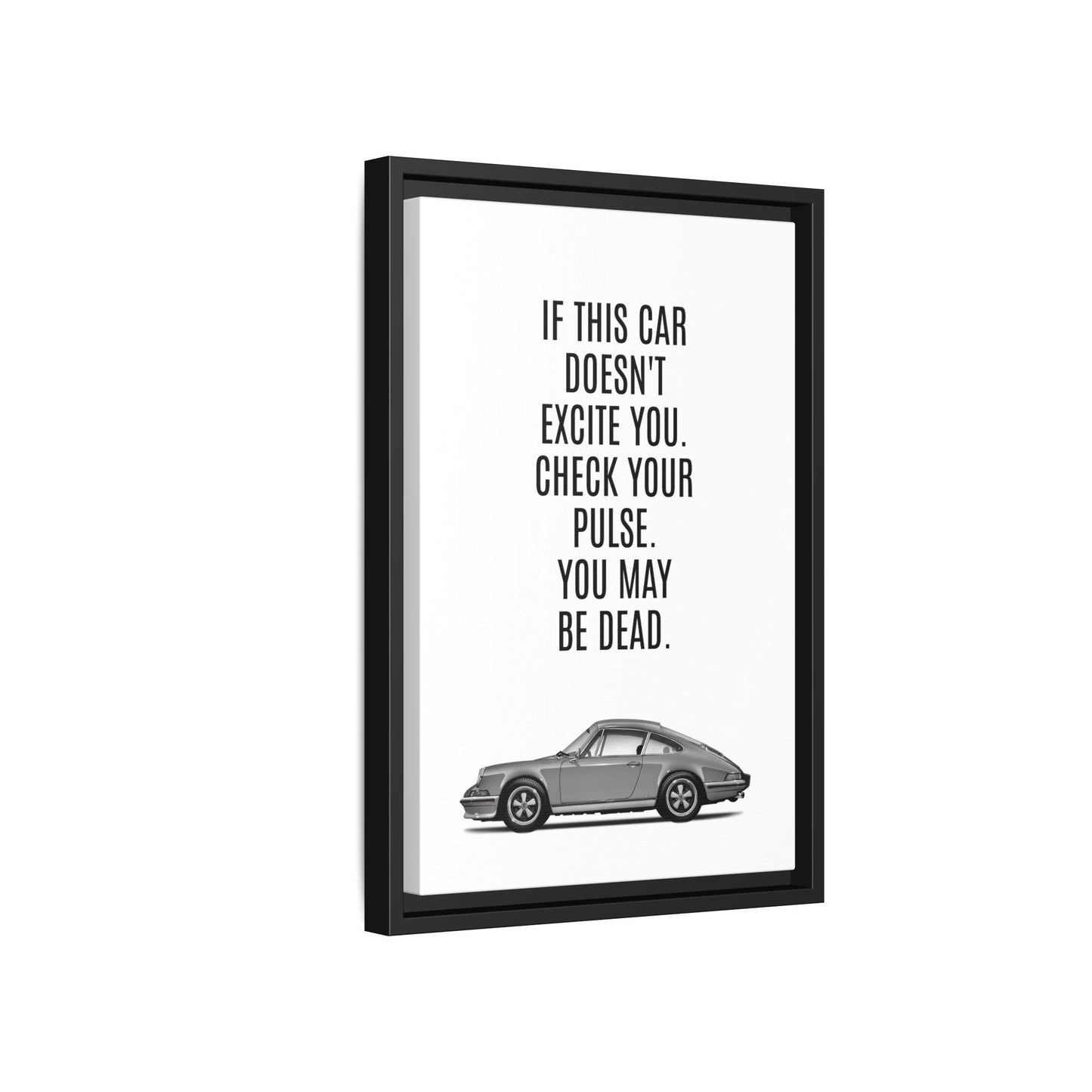 1973 B&W Matte Canvas with black frame. Inspired from old Porsche ad's
